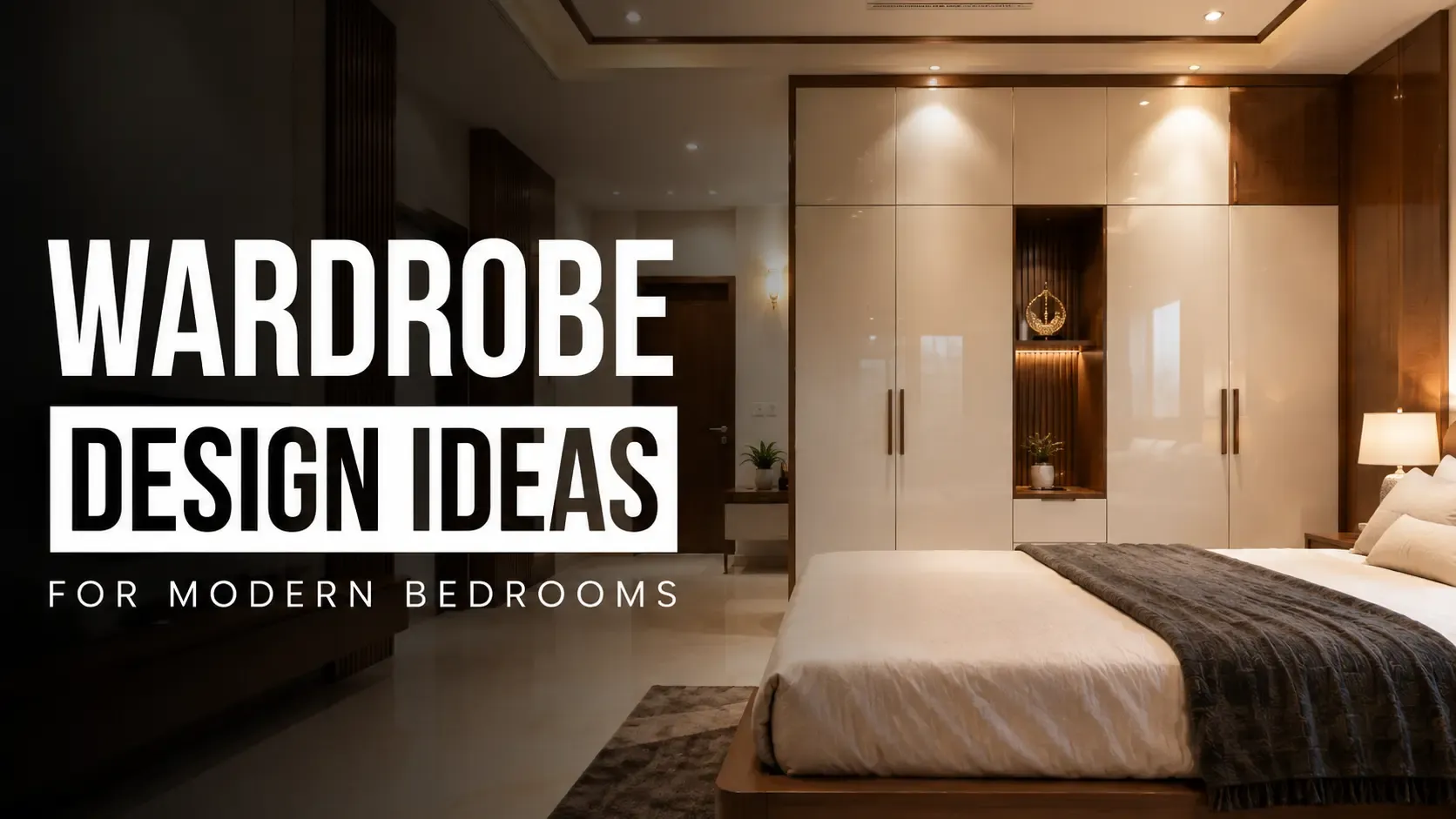 Read more about the article Wardrobe Design Ideas for Modern Bedrooms
